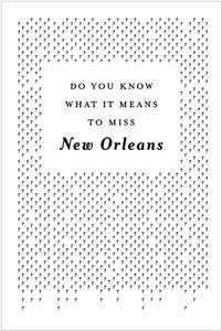 Image of Do You Know What It Means To Miss New Orleans?