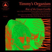 Image of Timmy’s Organism Rise of the Green Gorilla LP