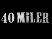 Image of NEW! "40 MILER" T -Shirt/Two Sided
