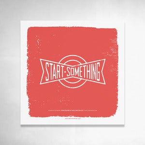 Image of Start Something (Red) 9x9