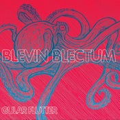 Image of Blevin Blectum "Gular Flutter" CD