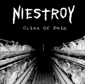 Image of NIESTROY - Cries Of Pain CD