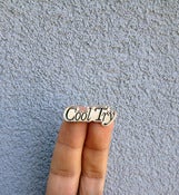 Image of Cool Try® Enamel Pin *FREE SHIPPING*