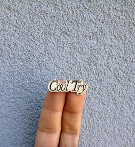 Image of Cool Try® Enamel Pin *FREE SHIPPING*