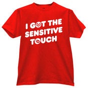 Image of "I Got the Sensitive Touch" Red