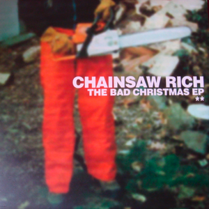 Image of Chainsaw Rich - Bad Christmas CD (Villa Magica)