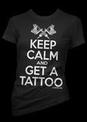 Image of Keep Calm and Get aTattoo T-Shirt Style #3133