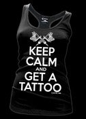Image of Keep Calm and Get a Tattoo Racer Tank Style #3138