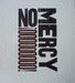 Image of Motivational Poster Series: No Mercy