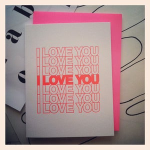 Image of I LOVE YOU I LOVE YOU Card