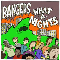 Image of Bangers/What-A-Nights Split 7"