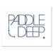 Image of Paddle Deep Print -  Screen Printed