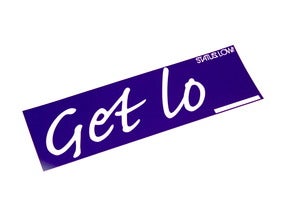 Image of Get Lo_ Bumper Sticker