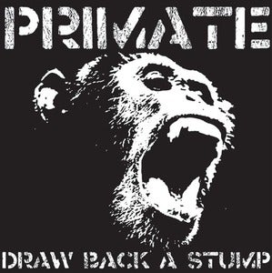 Image of Primate - Draw Back A Stump LP