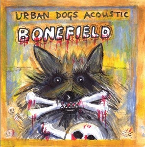 Image of T&M 007 Urban Dogs - 'Bonefield'