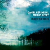 Daniel Herskedal & Maruis Neset - "Neck of the Woods"
