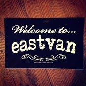 Image of Welcome To Eastvan Sticker