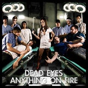 Image of Dead Eyes / Anything On Fire split CD