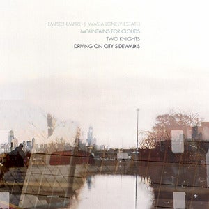 Image of Empire! Empire!/Mountains for Clouds/Two Knights/Driving on Citywalks split 7"