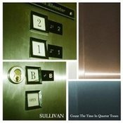 Image of Sullivan "Count The Time In Quarter Tones"