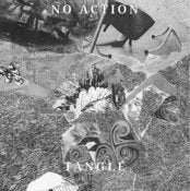 Image of Tangle / No Action split 7"