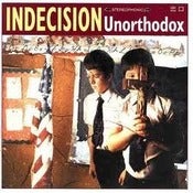 Image of Indecision-Unorthodox reissue LP