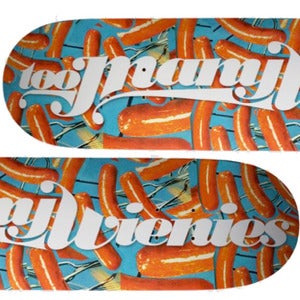 Image of TOO MANY WEINIES SKATEDECK
