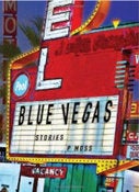 Image of Blue Vegas: Stories by P Moss