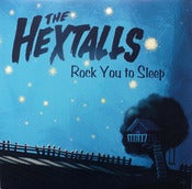 Image of The Hextalls - Rock You To Sleep LP Black Vinyl /100