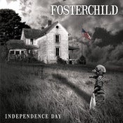 Image of Fosterchild - Independence Day