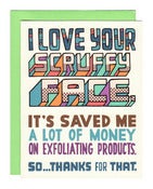 Image of I Love Your Scruffy Face Card