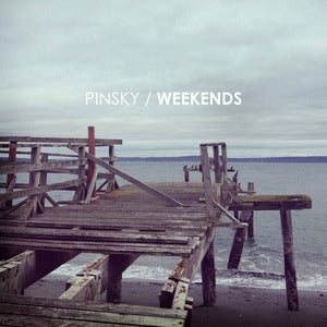 Image of Pinsky - Weekends (Digital EP)