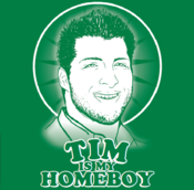 Image of "Tim Is My Homeboy" AVAILABLE IN MEN'S AND WOMEN'S SIZES!