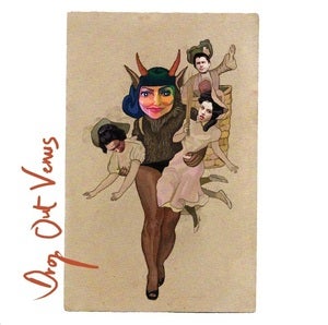 Image of Drop Out Venus 7" Single