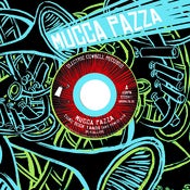 Image of Mucca Pazza (EC024)  45RPM 7" Remix Edition + K12 Drum Cadence