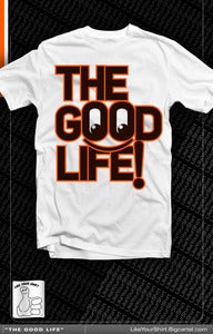 Image of The Good Life ! (White)