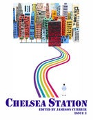 Image of Chelsea Station: Issue 3 - Single print issue