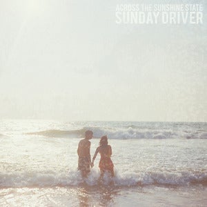 Image of Sunday Driver 'Across The Sunshine State' EP (Digital Download)