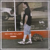 Image of Second To Last - "Vessel" 7 inch