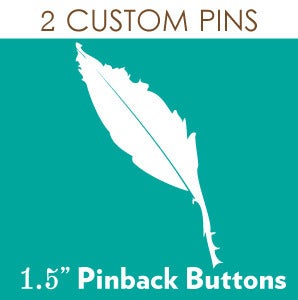 Image of 2 Custom 1.5" Pinback Buttons