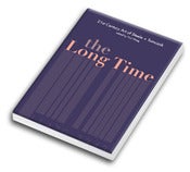 Image of The Long Time: 21st Century Art of Steele + Tomczak