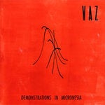 Image of Vaz "Demonstrations In Micronesia" LP