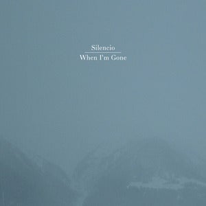 Image of Silencio - When I'm Gone (CD)