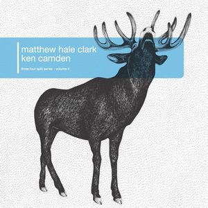 Image of Matthew Hale Clark/Ken Camden - three:four split series vol. 4 (10")
