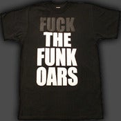 Image of Funkoars f@#k the Funk Oars tee - Mens - Black