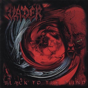Image of Vader - Black To The Blind /The Darkest Age 2CD
