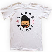 Image of LAUGH ALL DAY - WHITE