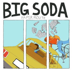 Image of Big Soda-Paper Route 7"