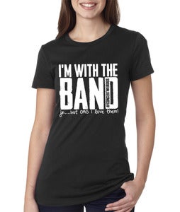 Image of SALE!! I'm With the BAND #CW shirt
