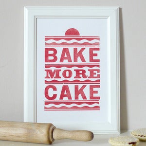 Image of Bake More Cake Letterpress Print